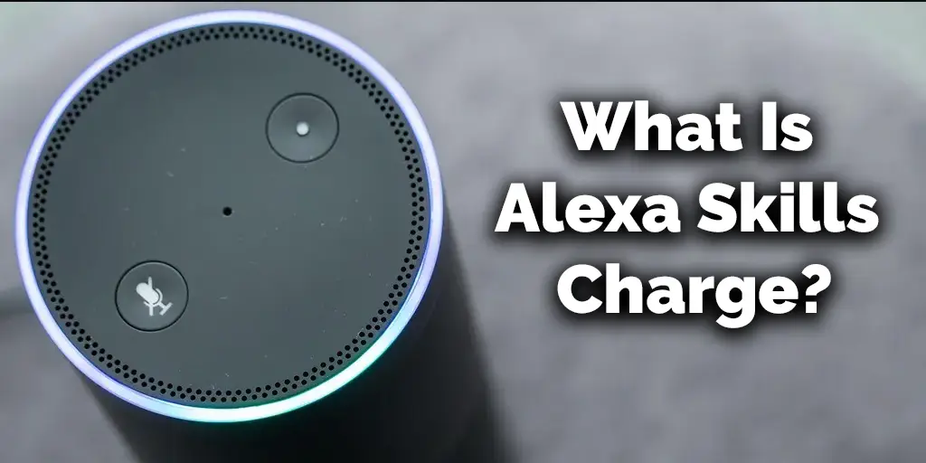 Alexa Skills Charge
