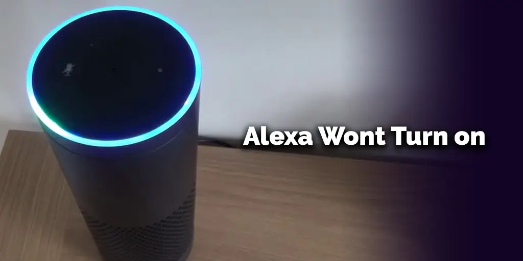 Alexa Wont Turn on