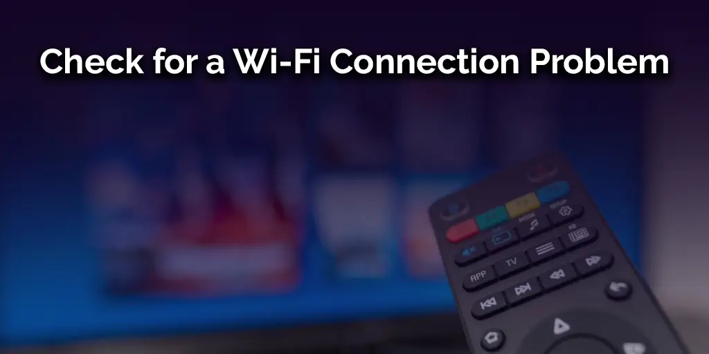 Check for a Wi Fi Connection Problem
