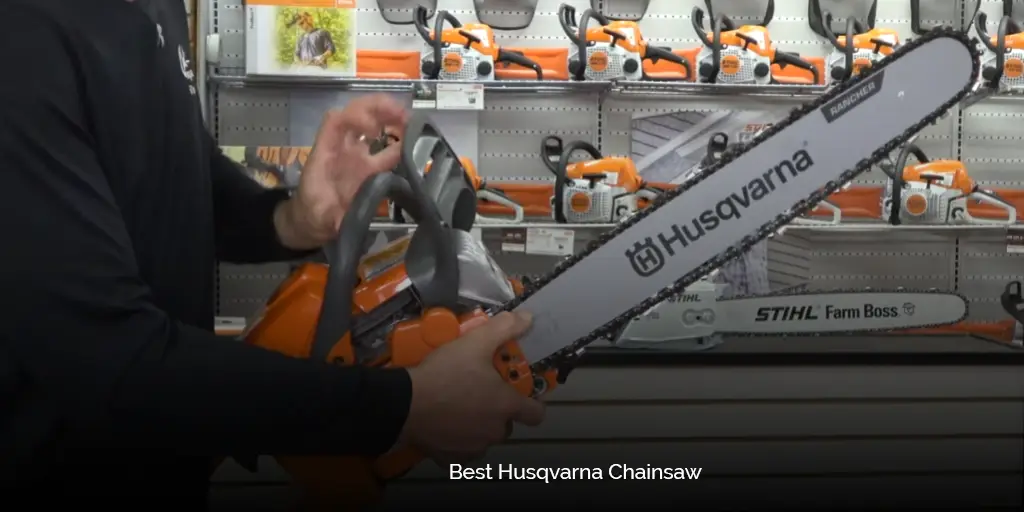 Best Husqvarna Chainsaw