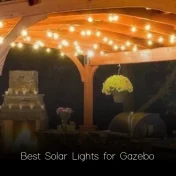 Best Solar Lights for Gazebo