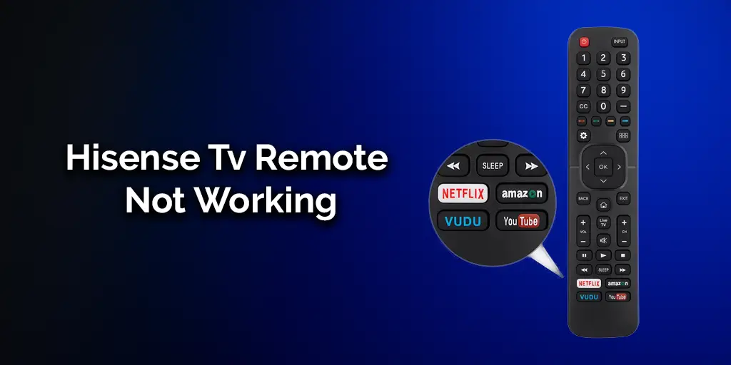 Hisense Tv Remote Not Working