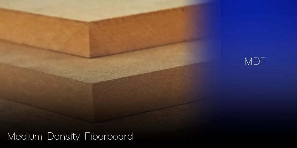Medium Density Fiberboard