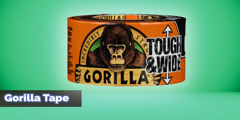 Overview of Gorilla Tape