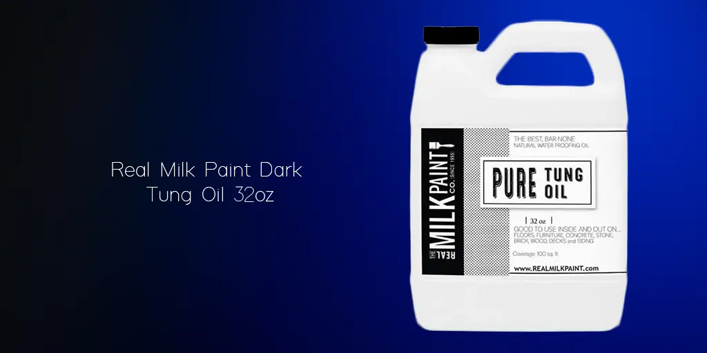 Real Milk Paint Dark Tung Oil 32oz