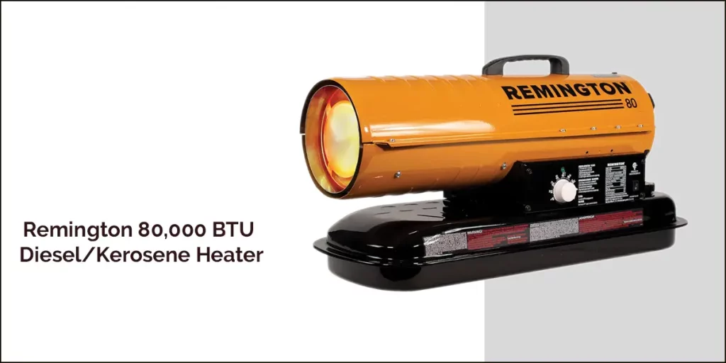 Remington 80000 BTU DieselKerosene Heater