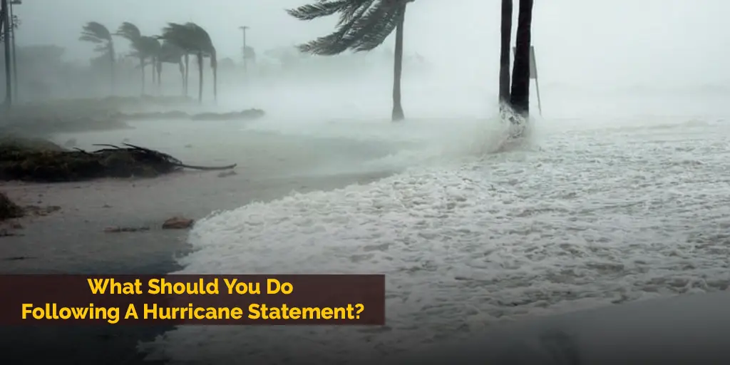 What Should You Do Following A Hurricane Statement
