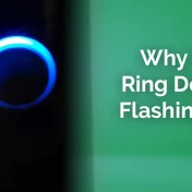 Why Is My Ring Doorbell Flashing Blue