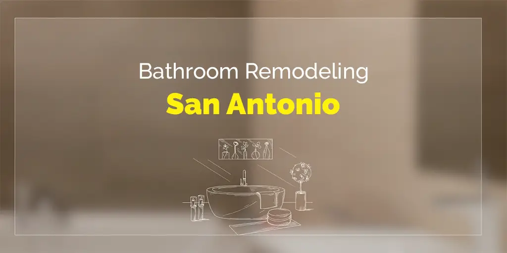 Best Bathroom Remodel in San Antonio